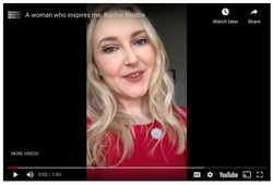 Rachel's video for #AWomanWhoInspiresMe Campaign.